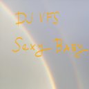 DJ VFS - Sexy Baby ()
