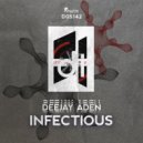 Deejay Aden - Infectious