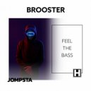Brooster - Feel The Bass (Extended Mix)