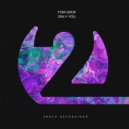 Tom Grox - Only You (Extended Mix)
