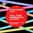 Disco Gurls & The Soul Gang - Strange Luv