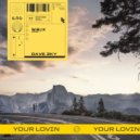Dave Zky - Your Lovin (Original Mix)