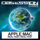 Apple Mac - Real High, Real Fast (Extended Mix)
