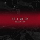 Gregory Stop - Tell Me What (Original Mix)