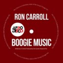 Ron Carroll - Boogie Music