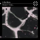 La Doza Nostra - Project TITAN