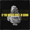Nichekos - If You Wanna Vibe I´m Down (Original Mix)
