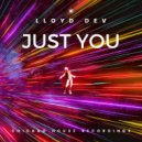 Lloyd Dev - Just You ()