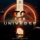 Bass 2 Headz & Sound Driver - To The Universe (Original Mix)