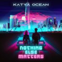 Katya Ocean - Nothing Else Matters (Radio Edit)