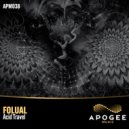 FOLUAL - Acid Travel