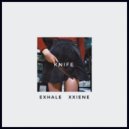 Exhale & xxiene - Knife (Original Mix)