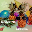 NEENNA - Dancing (Original Mix)