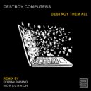 Destroy Computers - Israkill (Rorschach Remix)