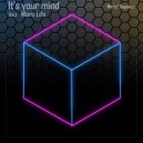 Michel Dogniaux - It\'s Your Mind (Original Mix)