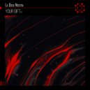 La Doza Nostra - Your Gift (Original Mix)