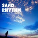 Sand Rhythm - Use Your Heart (Original Mix)