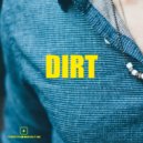 There Is No One But Me - DIRT