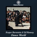 Kasper Burnstein & Ed Ramsey - Dance World