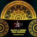 Block & Crown, Paul Parsons - Your Doctor Love