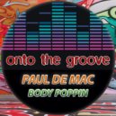 Paul De Mac - Body Poppin