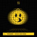 Wizardo - House and More