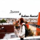 Lessandro - Дыши & Indian Sunset (Original Mix)