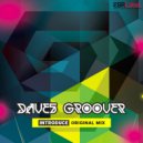 Daves Groover - Introduce (Original Mix)