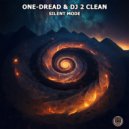 One-Dread & DJ 2 Clean - Silent Mode (Original Mix)