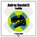 Andreu Bacchetti - FeelMe (Original Mix)