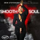 Erin Stevenson & Marion Meadows - Smooth Soul (feat. Marion Meadows)