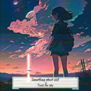 Something about chill - Touch the sky ()