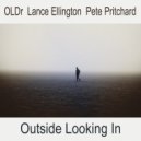 OLDr, Lance Ellington, Pete Pritchard - Outside Looking In (Original Mix)