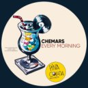 Chemars - Every Morning (Original Mix)