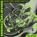 SLATIN feat. Molt Nasty - Booty Duty (Extended Mix)