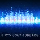 Sick-wit-it - Dirty South Breaks