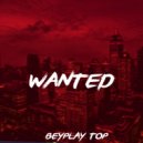 BeypLay top - Wanted ()