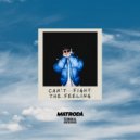 Matroda - Can't Fight The Feeling