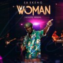 EB EKENG - Woman (Acoustic)