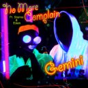 Gemini & Snares & Edem - No More Complain (feat. Snares & Edem) ()