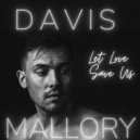 Davis Mallory - When You Were Mine ()