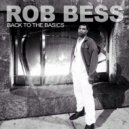 Rob Bess - Blow my Mind ()
