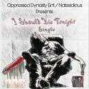 Natesidious - I Should Die Tonight