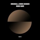 Orkidea, Chris Bekker - Mind Rave (Extended)