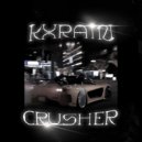 KXRAIN - CRUSHER ()