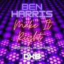 Ben Harris - Make It Right