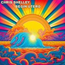 Chris Shelley - Begin Utero (Original Mix)
