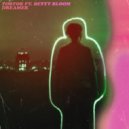 Tobtok Ft. Betty Bloom - Dreamer