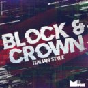 Block & Crown - Italian Style