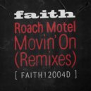 Roach Motel - Movin\' On (Sugarstarr Extended Remix)